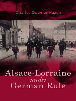 cover image of Alsace-Lorraine under German Rule